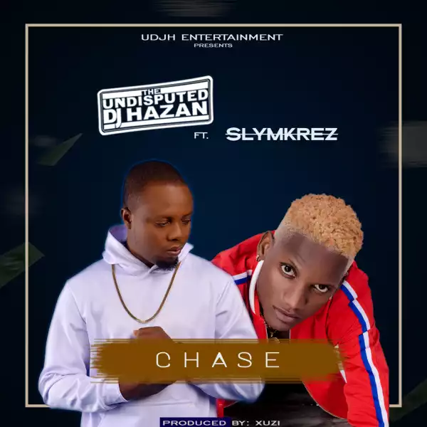 DJ Hazan - Chase Ft. Slymkrez